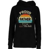 Proud Father Of A Few Smartass Fathers Day Womens Funnel Neck Pullover Hood