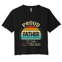 Proud Father Of A Few Smartass Fathers Day Women's Crop Top Tee