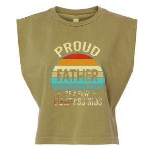 Proud Father Of A Few Smartass Fathers Day Garment-Dyed Women's Muscle Tee