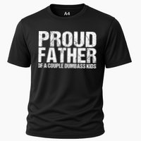 Proud Father Of A Couple Dumbass Cooling Performance Crew T-Shirt