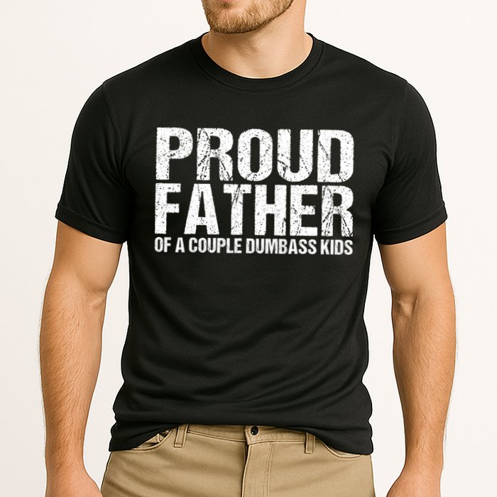 Proud Father Of A Couple Dumbass Cooling Performance Crew T-Shirt