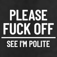Please Fuck Off See Im Polite Sarcasm Quotes 11oz C Handle Ceramic Mug