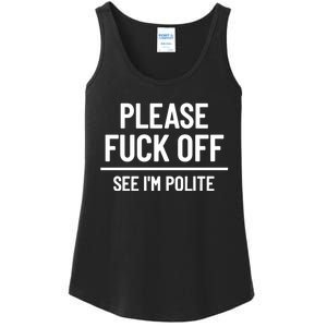 Please Fuck Off See Im Polite Sarcasm Quotes Ladies Essential Tank