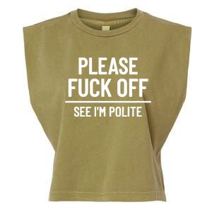 Please Fuck Off See Im Polite Sarcasm Quotes Garment-Dyed Women's Muscle Tee