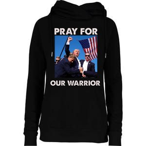 Pray For Our Warrior Pray For Trump Trending Trump Was Just Shot At Womens Funnel Neck Pullover Hood