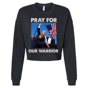 Pray For Our Warrior Pray For Trump Trending Trump Was Just Shot At Cropped Pullover Crew