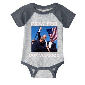 Pray For Our Warrior Pray For Trump Trending Trump Was Just Shot At Infant Baby Jersey Bodysuit