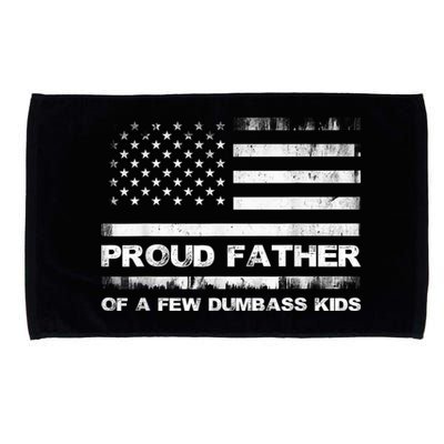 Proud Father Of A Few Dumbass Funny Fathers Day Microfiber Hand Towel