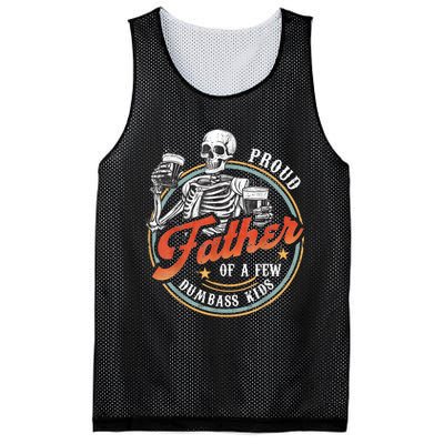 Proud Father Of A Few Dumbass Funny Dad Love Family Mesh Reversible Basketball Jersey Tank