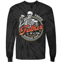 Proud Father Of A Few Dumbass Funny Dad Love Family Tie-Dye Long Sleeve Shirt