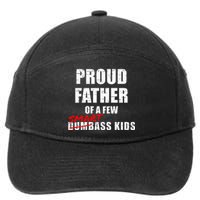 Proud Father Of A Few Smart Ass Not Dumbass 7-Panel Snapback Hat