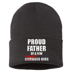 Proud Father Of A Few Smart Ass Not Dumbass Sustainable Knit Beanie