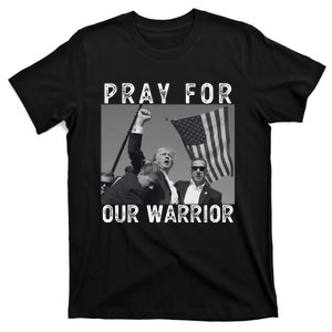 Pray For Our Warrior Pray For Trump T-Shirt