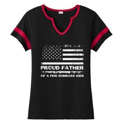 Proud Father Of A Few Dumbass Funny Fathers Day Ladies Halftime Notch Neck Tee