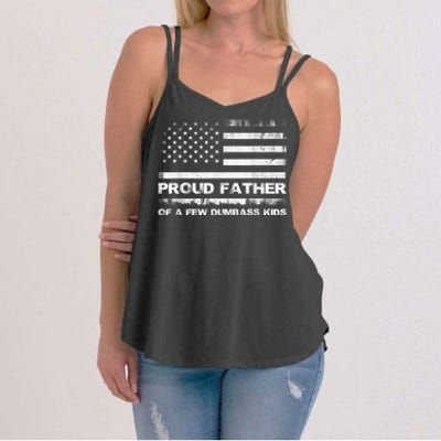 Proud Father Of A Few Dumbass Funny Fathers Day Women's Strappy Tank