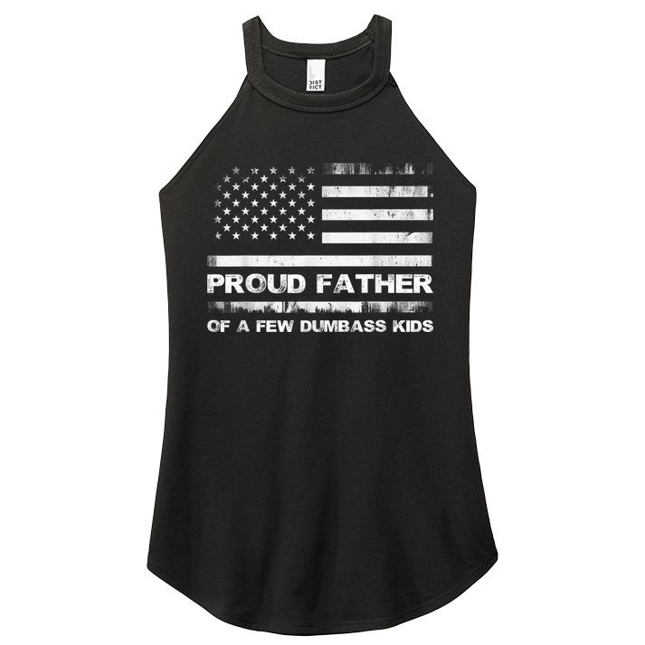Proud Father Of A Few Dumbass Funny Fathers Day Women's Perfect Tri Rocker Tank