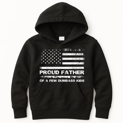 Proud Father Of A Few Dumbass Funny Fathers Day Kids Hoodie