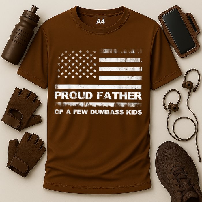 Proud Father Of A Few Dumbass Funny Fathers Day Cooling Performance Crew T-Shirt
