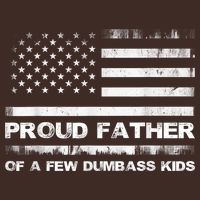 Proud Father Of A Few Dumbass Funny Fathers Day Cooling Performance Crew T-Shirt