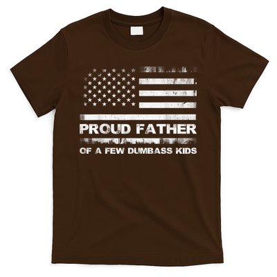 Proud Father Of A Few Dumbass Funny Fathers Day T-Shirt