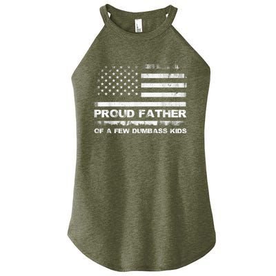 Proud Father Of A Few Dumbass Funny Fathers Day Women's Perfect Tri Rocker Tank