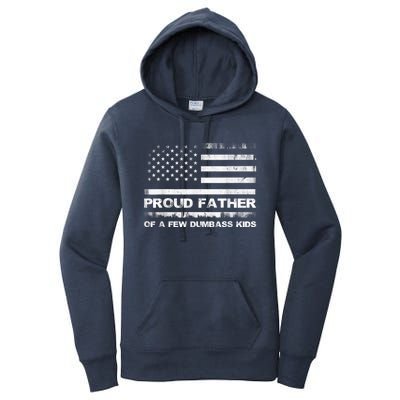 Proud Father Of A Few Dumbass Funny Fathers Day Women's Pullover Hoodie