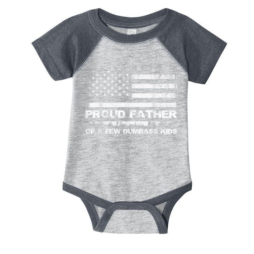 Proud Father Of A Few Dumbass Funny Fathers Day Infant Baby Jersey Bodysuit