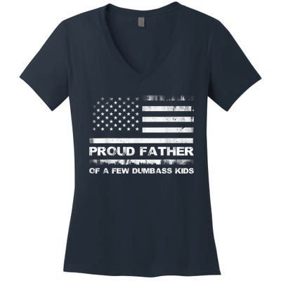 Proud Father Of A Few Dumbass Funny Fathers Day Women's V-Neck T-Shirt