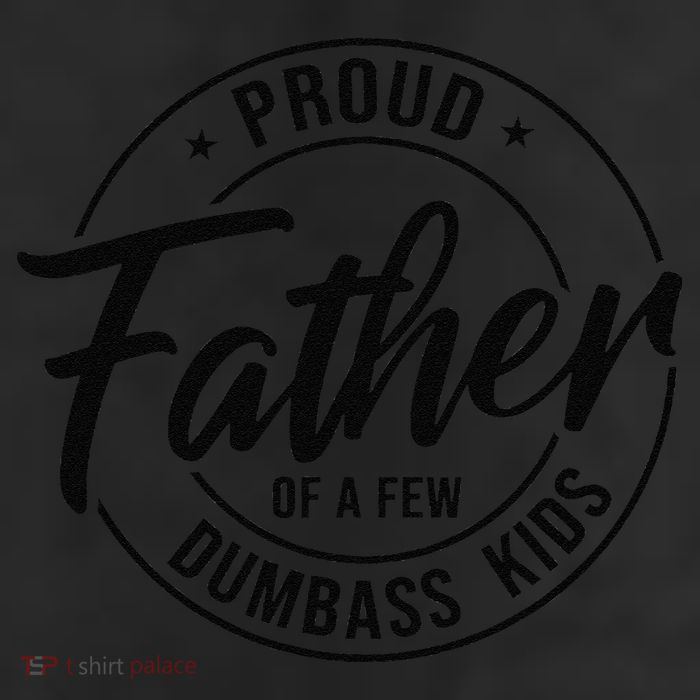 Proud Father Of A Few Dumbass 11oz C Handle Ceramic Mug