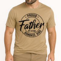 Proud Father Of A Few Dumbass Cooling Performance Crew T-Shirt