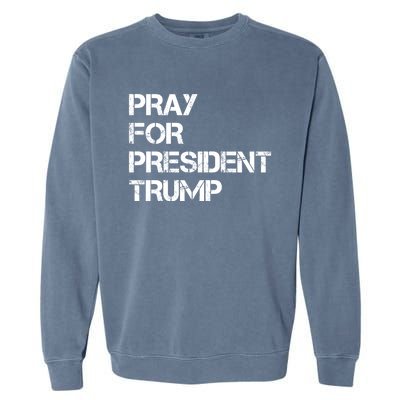 Pray For President Trump 2024 Support Trump Election 2024 Gift Garment-Dyed Sweatshirt