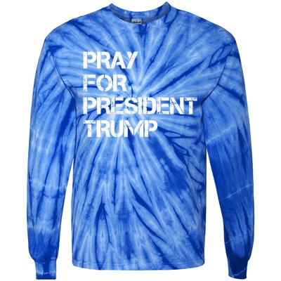 Pray For President Trump 2024 Support Trump Election 2024 Gift Tie-Dye Long Sleeve Shirt