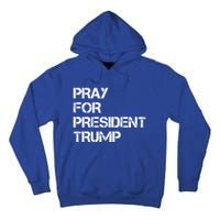 Pray For President Trump 2024 Support Trump Election 2024 Gift Tall Hoodie