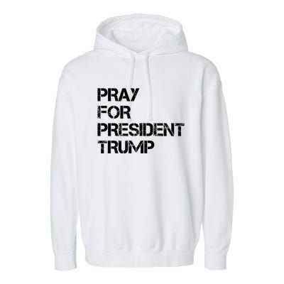 Pray For President Trump 2024 Support Trump Election 2024 Gift Garment-Dyed Fleece Hoodie