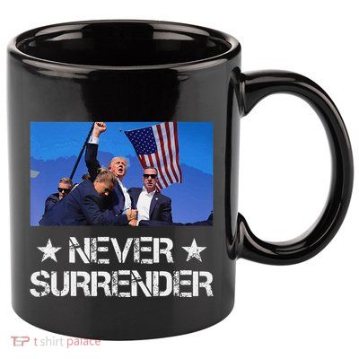 Pray For President Trump Never Surrender God Bless Trump Gift 11oz C Handle Ceramic Mug