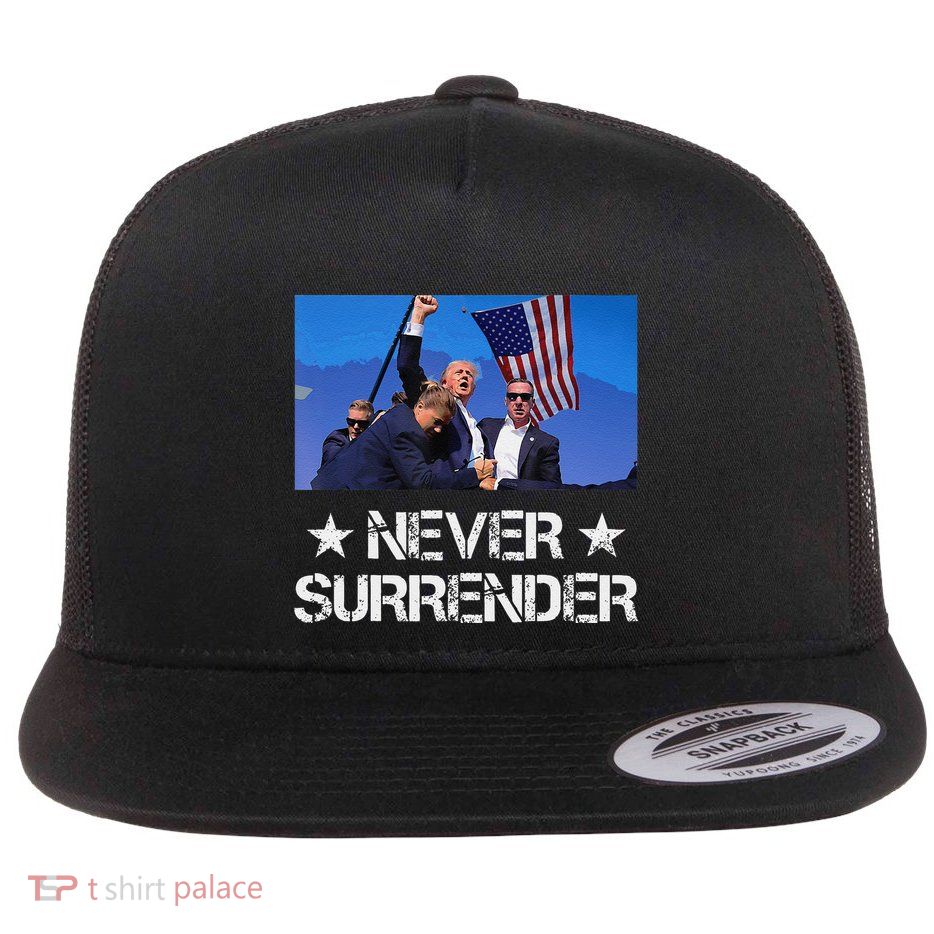 Pray For President Trump Never Surrender God Bless Trump Gift Flatbill Hat