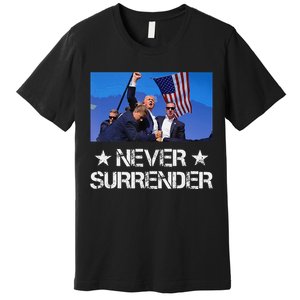 Pray For President Trump Never Surrender God Bless Trump Gift Premium T-Shirt