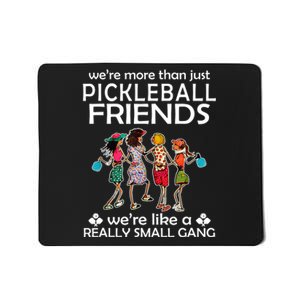 Pickleball Friends Paddleboards Really A Small Gang Enjoying Mousepad