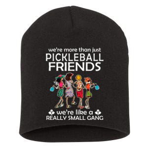 Pickleball Friends Paddleboards Really A Small Gang Enjoying Short Acrylic Beanie