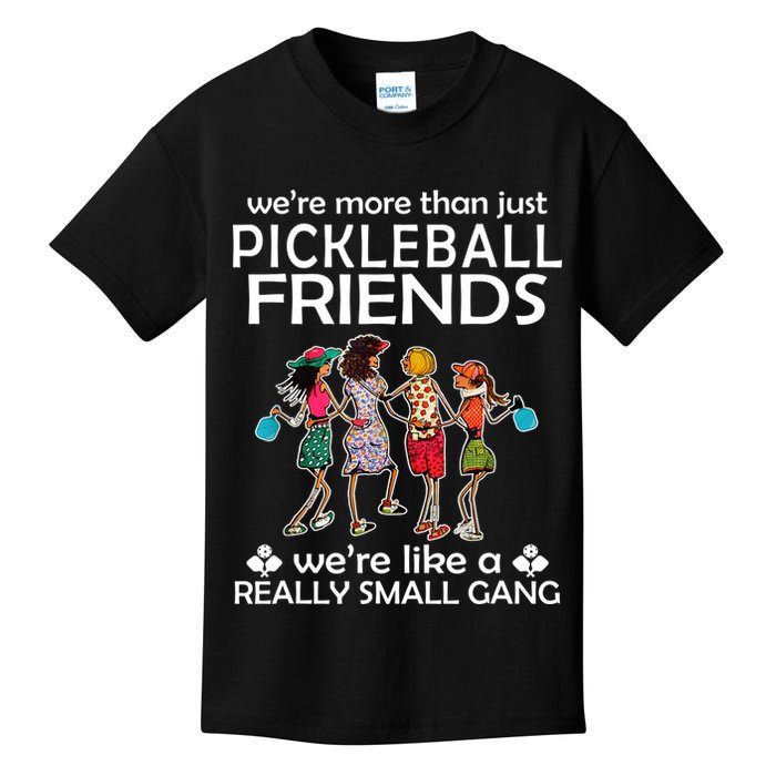 Pickleball Friends Paddleboards Really A Small Gang Enjoying Kids T-Shirt