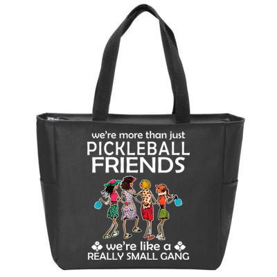 Pickleball Friends Paddleboards Really A Small Gang Enjoying Zip Tote Bag