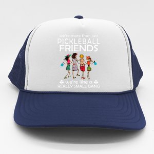 Pickleball Friends Paddleboards Really A Small Gang Enjoying Trucker Hat