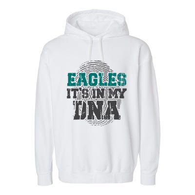 Philadelphia Football Philly Football It's In My DNA Trending Gift Idea Garment-Dyed Fleece Hoodie