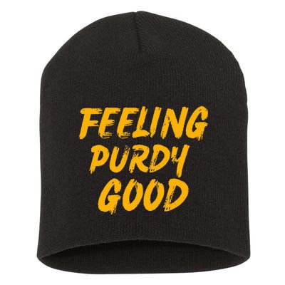 Purdy Feeling Purdy Good Meme Short Acrylic Beanie