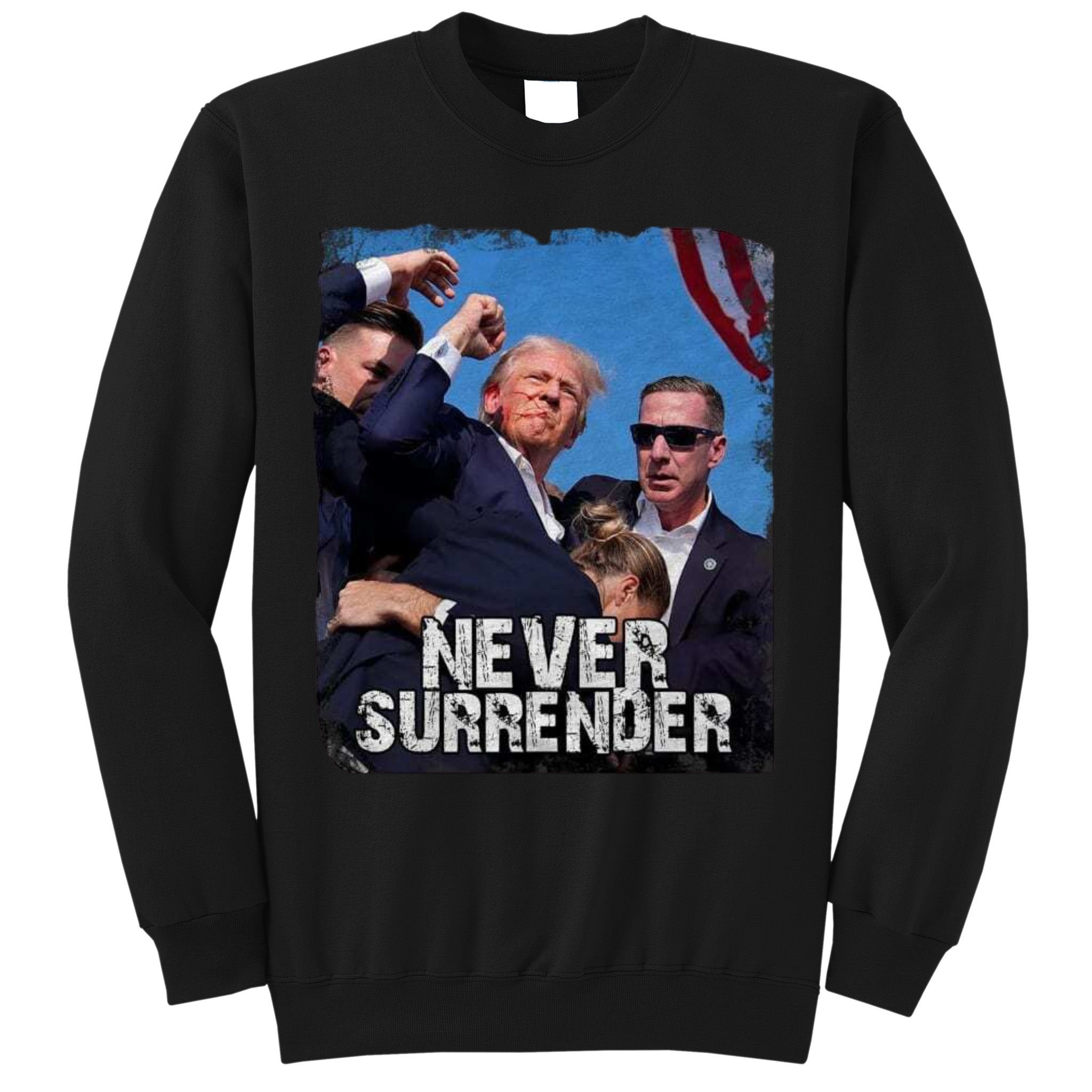Pray For President Trump Never Surrender Sweatshirt