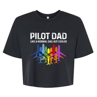 Pilot Father Pilot Dad Like A Normal Dad Only Cooler Gift Bella+Canvas Jersey Crop Tee