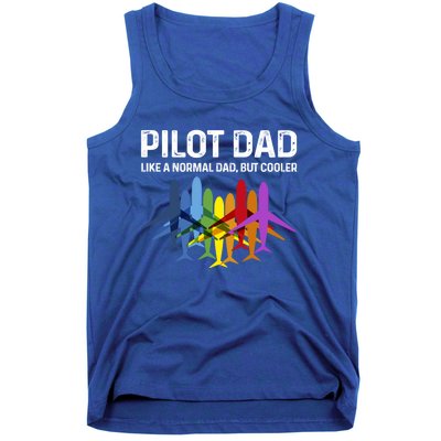 Pilot Father Pilot Dad Like A Normal Dad Only Cooler Gift Tank Top