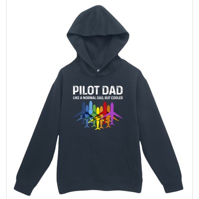 Pilot Father Pilot Dad Like A Normal Dad Only Cooler Gift Urban Pullover Hoodie