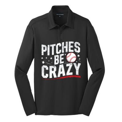 Pitcher Funny Pitches Be Crazy Cute Gift Silk Touch Performance Long Sleeve Polo