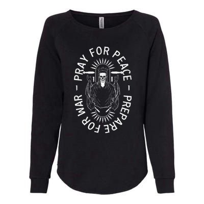 Pray For Peace Prepare For War Womens California Wash Sweatshirt